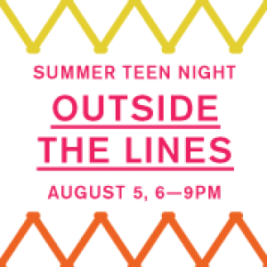 Teen Night: Outside the Lines